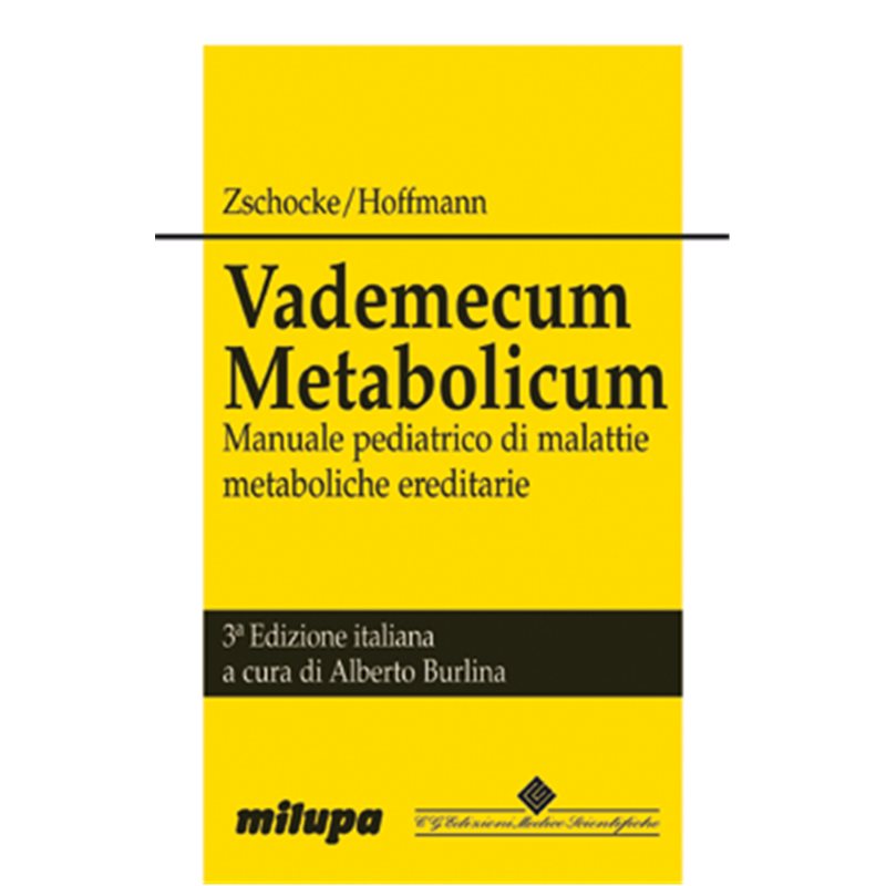 Vademecum Metabolicum - Manuale pediatrico di malattie metaboliche ereditarie